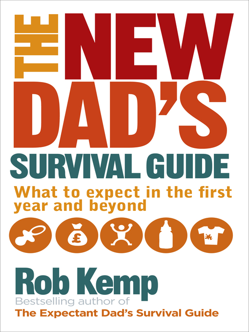 Title details for The New Dad's Survival Guide by Rob Kemp - Available